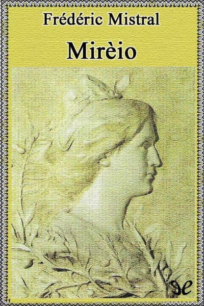 Мирей - Фредерик Мистраль